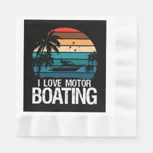 Serviette En Papier J'adore le pilotage de bateau à moteur 