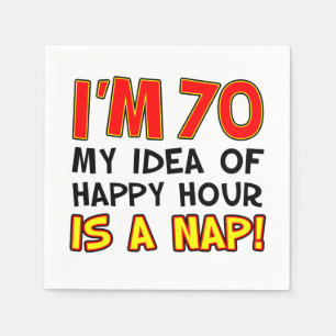 Serviette En Papier J'ai 70 Happy Hour Is A Nap 70th Napkins