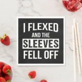 Serviette En Papier J'Ai Flexé Et Les Manches Sont Tombées (En situation)