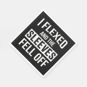 Serviette En Papier J'Ai Flexé Et Les Manches Sont Tombées (Coin)
