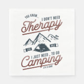 Serviette En Papier J'Ai Juste Besoin D'Aller En Camping (Devant)