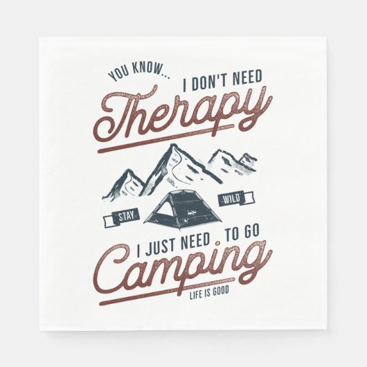 Serviette En Papier J'Ai Juste Besoin D'Aller En Camping (Devant)