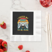 Serviette En Papier j'ai mis mon jeu en pause (En situation)