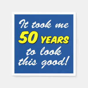 Serviette En Papier J'Ai Pris 50 Ans À Regarder Cette Belle Serviette