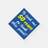 Serviette En Papier J'Ai Pris 50 Ans À Regarder Cette Belle Serviette  (Coin)