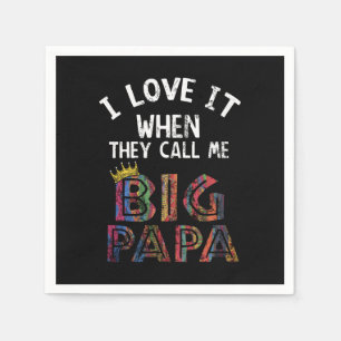 Serviette En Papier J'Aime Ça Quand Tu M'Appelles Gig Papa Shirt Hip 