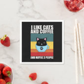 Serviette En Papier J'Aime les chats et le café Et peut-être 3 personn (En situation)