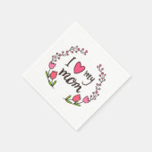 Serviette En Papier J'aime ma mère Joyeuse fête des mères | Napkin (Coin)