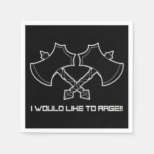 Serviette En Papier "J'aimerais faire rage" - le barbare, toujours.