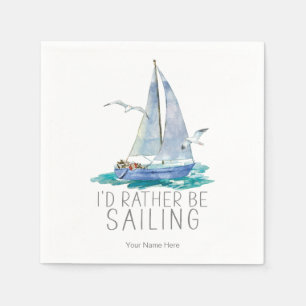 Serviette En Papier J'aimerais mieux naviguer Citation - Voilier aquar