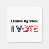 Serviette En Papier Je contrôle mon avenir - Je vote (Devant)