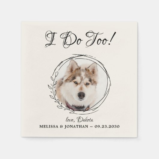 Serviette En Papier Je fais trop Personnalisé Mariage photo chien anim (Devant)