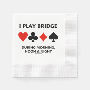 Serviette En Papier Je joue au bridge pendant la matinée, la journée e