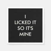 SERVIETTE EN PAPIER JE L'AI AIMÉ DONC C'EST LE MIEN (Devant)