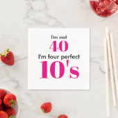 Serviette En Papier Je n'ai pas 40 ans, je suis 40 ans rose vif (En situation)