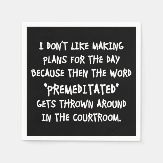 Serviette En Papier Je n'aime pas faire des plans (Devant)