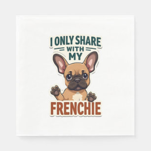 Serviette En Papier Je ne partage qu'avec mon Frenchie Vintage French 