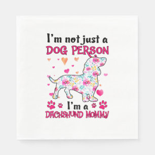 Serviette En Papier Je ne suis pas seulement un chien - Dachshund mama
