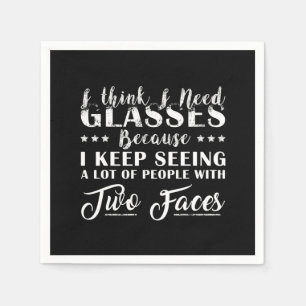 Serviette En Papier Je Pense Que J'Ai Besoin De Lunettes Avec Deux Vis
