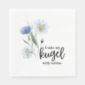 Serviette En Papier Je Prends Mon Kugel Avec Des Raisins (Devant)