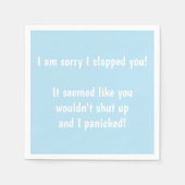 Serviette En Papier Je suis désolé de vous avoir giflé ! Cocktail Part (Devant)