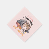 Serviette En Papier Je suis désolé, j'ai des plans avec mon lit - Chat (Coin)