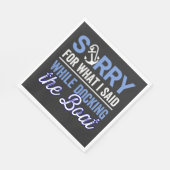 Serviette En Papier je suis désolé pour ce que j'ai dit pendant que je (Coin)