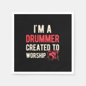 Serviette En Papier Je Suis Drummer Créé Pour Adorer (Devant)
