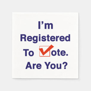 Serviette En Papier Je suis inscrit pour voter