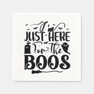 Serviette En Papier Je suis juste là pour les Boos