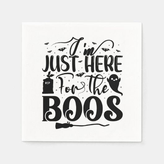 Serviette En Papier Je suis juste là pour les Boos (Devant)