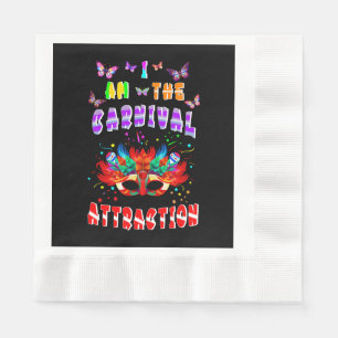 Serviette En Papier Je Suis L'Attraction Du Carnaval
