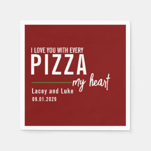 Serviette En Papier Je T'Aime Avec Chaque Pizza   Fête de la pizza