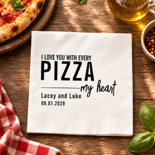 Serviette En Papier Je t'aime avec chaque pizza   Fête de pizza drôle