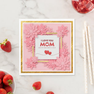 Serviette En Papier Je t'aime maman Fête des mères floral et or
