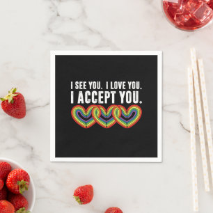 Serviette En Papier Je te vois je t'aime je t'accepte arc-en-ciel LGBT