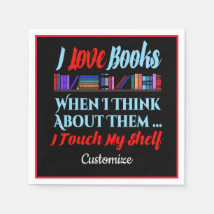 Serviette En Papier Je Touche Mon Étagère Livre Humour Lover