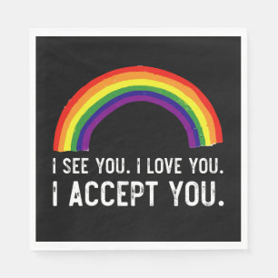 Serviette En Papier Je vois je t'aime je t'accepte Gay Pride LGBT T-Sh