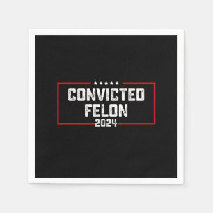Serviette En Papier Je vote pour le féon condamné pro Trump 2024