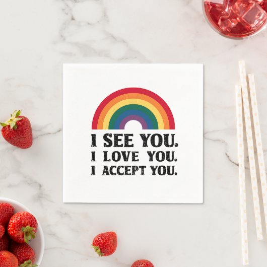 Serviette En Papier Je Vous Vois Je Vous Aime Je Vous Accepte LGBTQ (En situation)