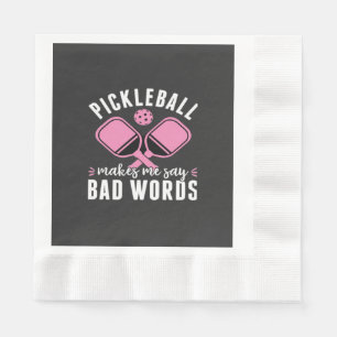 Serviette En Papier Joueur de pickleball Pickleball me fait dire mauva
