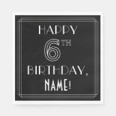 Serviette En Papier JOYEUX 6E ANNIVERSAIRE ; Style Art Déco ; Nom pers (Devant)