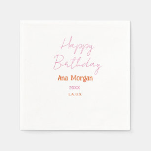SERVIETTE EN PAPIER JOYEUX ANNIVERSAIRE ROSE ORANGE NOM SIMPLE ANNÉE L
