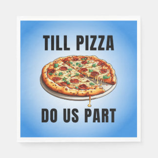 Serviette En Papier Jusqu'à ce que la pizza nous sépare