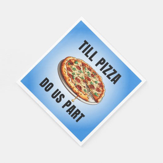 Serviette En Papier Jusqu'à ce que la pizza nous sépare (Coin)