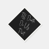 Serviette En Papier Jusqu'à la mort Faisons-nous partie de serviettes  (Coin)