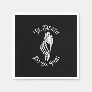 Serviette En Papier Jusqu'à la mort Faisons-nous partie de squelette m