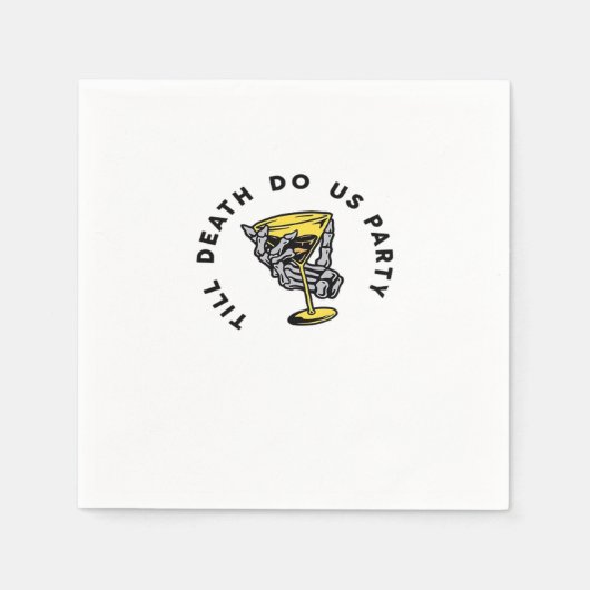 Serviette En Papier Jusqu'à la mort faites-nous partie Y Classic Funny (Devant)