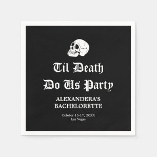 Serviette En Papier Jusqu'à la mort Fêtons-nous Bachelorette