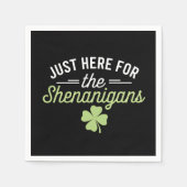 Serviette En Papier Juste ici pour la Saint Patrick des Shenanigans (Devant)